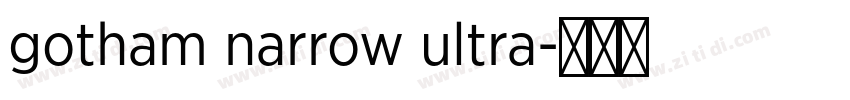 gotham narrow ultra字体转换
